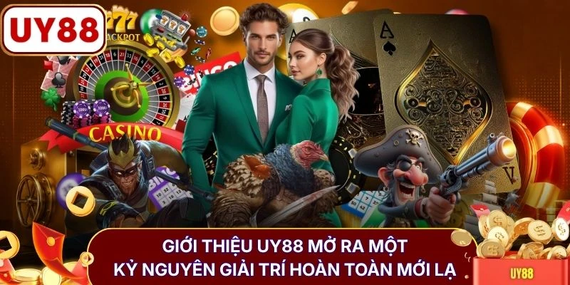 Giới thiệu UY88 1 Giới thiệu UY88 mở ra một kỷ nguyên giải trí hoàn toàn mới lạ